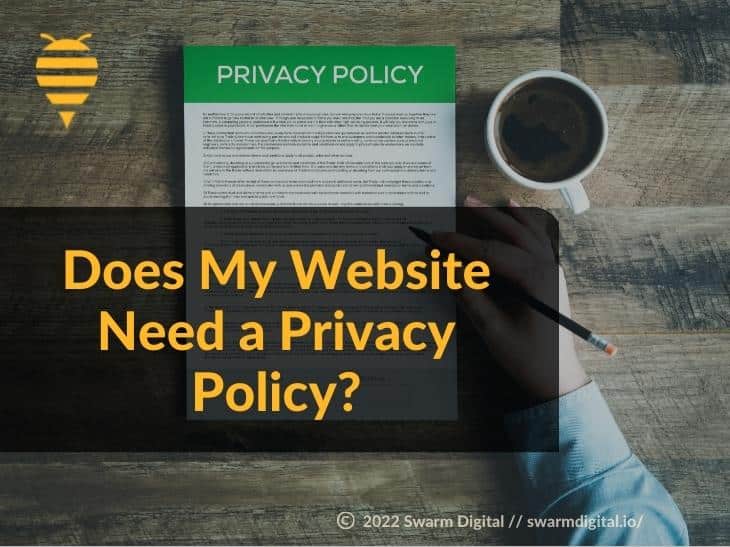 Featured: Privacy Policy on desk with coffee cup on desk - Does My Website Need a Privacy Policy?