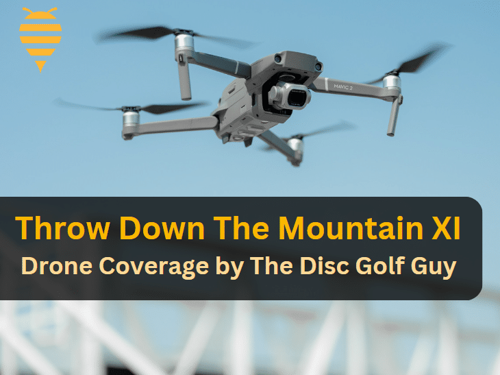 second supporting graphic for the article featuring a drone which The Disc Golf Guy used for footage.