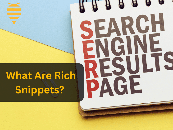 this graphic features a background of blue and yellow split diagonally. along the split, is a note pad detailing the acronym SERP: Search Engine Results Page. There is overlay text asking 'What are Rich Snippets?'. In the top left is the swarm digital marketing logo.