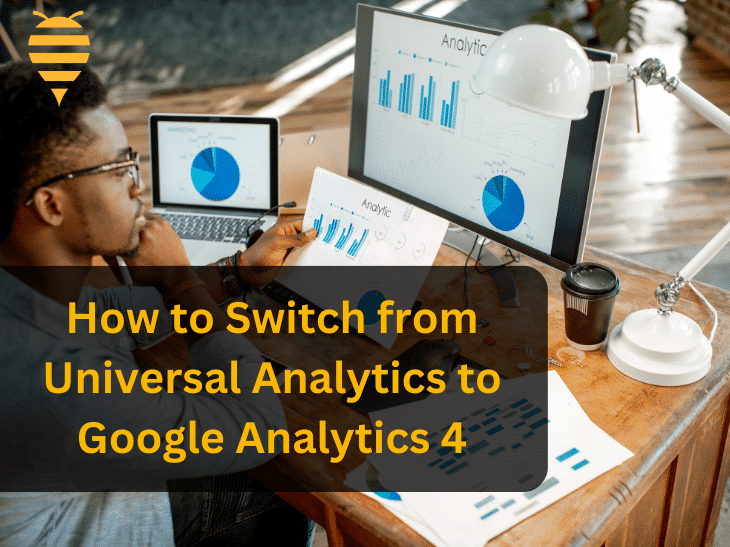This graphic features a man sitting at his desk comparing various analytics on his desktop, delivered from Universal Analytics. There is overlay text detailing how to switch from universal analytics to Google Analytics 4. In the top left is the swarm digital marketing logo.