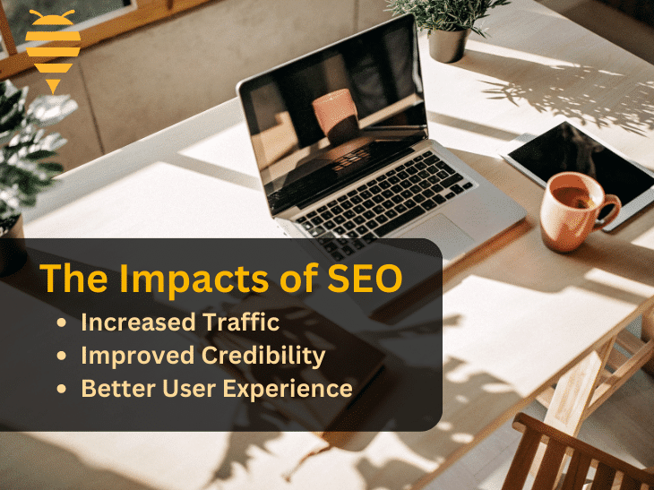 This graphic features a work desktop with a mac, and ipad. There is overlay text summarising the impacts of SEO; increased traffic, improved credibility, and a better user experience. In the top left is the swarm digital marketing logo.