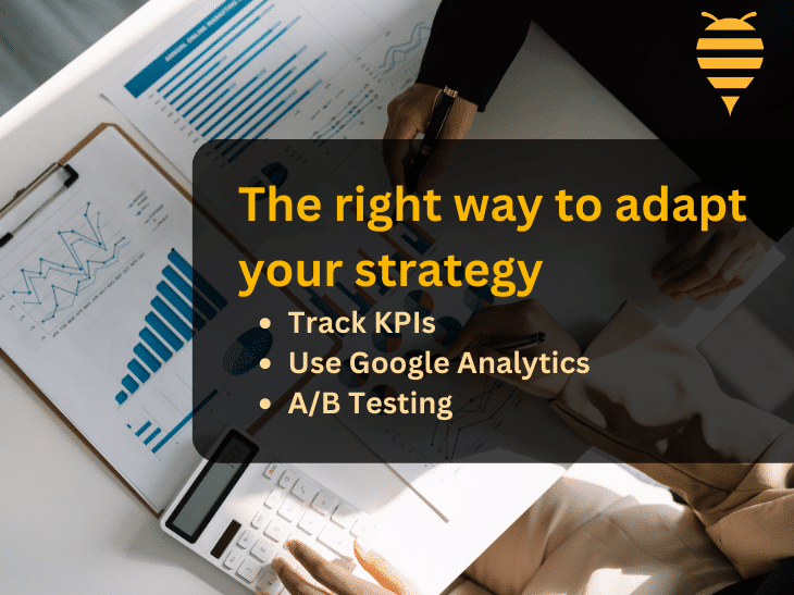 This graphic features two analysts interpreting metrics and analytics. There is overlay text highlighting that the right way to adapt your content marketing strategy is by tracking KPIs, using google analytics, and A/B testing. In the top right is the swarm digital marketing logo.