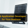 Web Application Developer For Your Business
