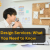 User Experience Design Services: What You Need to Know