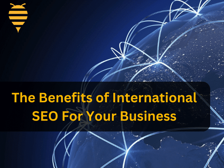 this graphic features a dark blue background with a portion of earth featured to the right side. There are interlinking white hollow lines connecting various countries. There is overlay text highlighting the benefits of international seo for your business. In the top right is the swarm digital marketing logo.