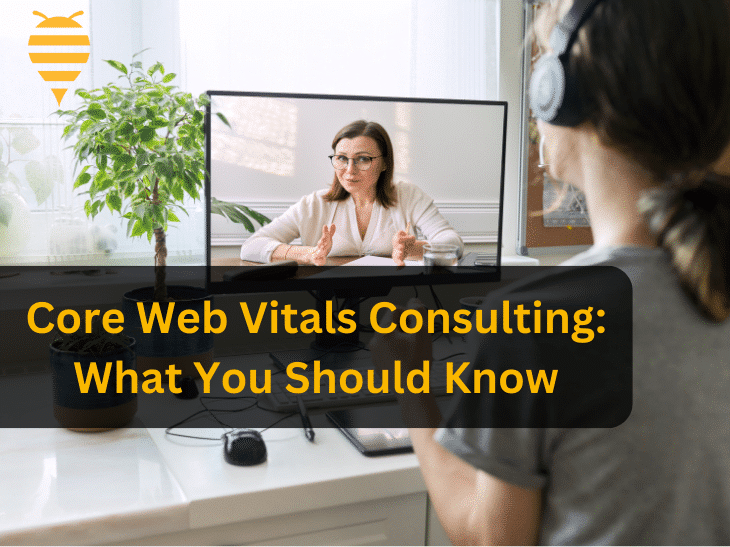 This graphic features a business owner on her desktop attending a google meeting with a consultant. There is overlay text highlighting what you should know about core web vitals consulting. In the top left is the swarm digital marketing logo.